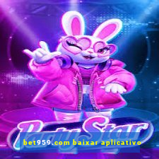 bet959.com baixar aplicativo